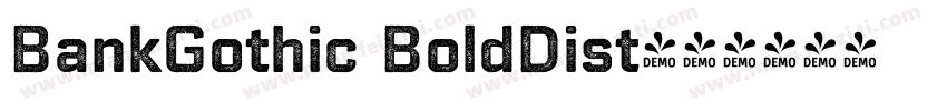 BankGothic BoldDist字体转换